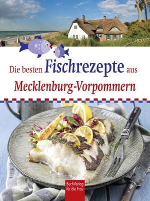 cover image of Die besten Fischrezepte aus Mecklenburg-Vorpommern